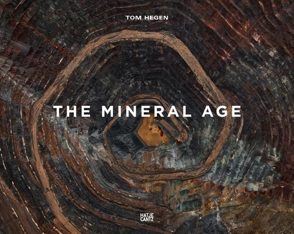 Produktbild: Tom Hegen. The Mineral Age
