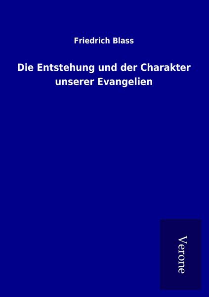 Produktbild: Die Entstehung und der Charakter unserer Evangelien