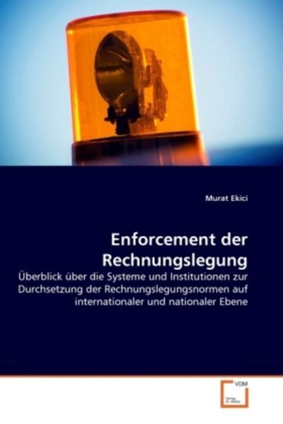 Ekici, M: Enforcement der Rechnungslegung, Taschenbuch von Murat Ekici, VDM, 9783639348217