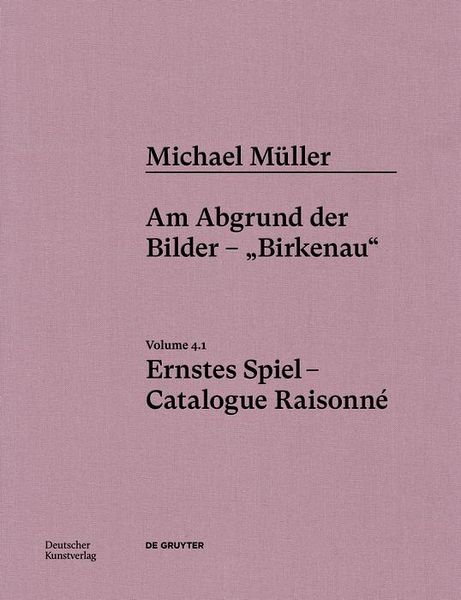 Produktbild: Michael M&uuml;ller. Ernstes Spiel. Catalogue Raisonn&eacute;