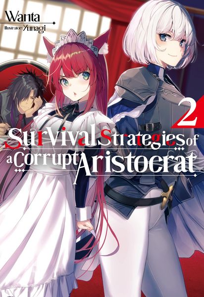 Produktbild: Survival Strategies of a Corrupt Aristocrat: Volume 2