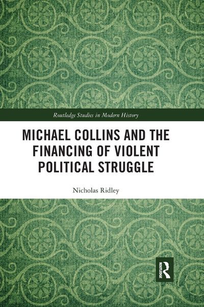 Produktbild: Michael Collins and the Financing of Violent Political Struggle