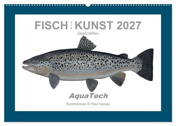 Fisch als Kunst 2027: Seeforellen (Wandkalender 2027 DIN A2 quer), CALVENDO Monatskalender