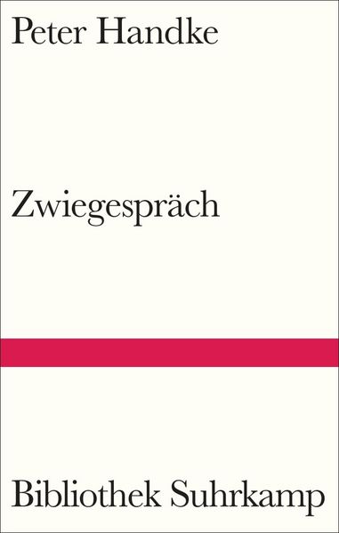 Zwiegespräch, Gebundene Ausgabe von Peter Handke, Suhrkamp, 9783518225363