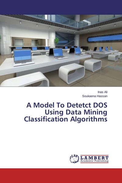Produktbild: A Model To Detetct DOS Using Data Mining Classification Algorithms