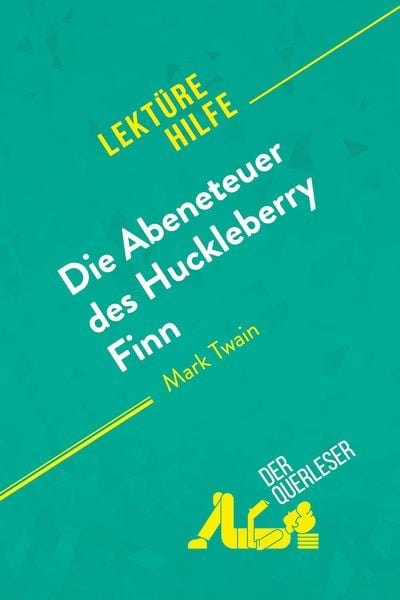 Produktbild: Die Abenteuer des Huckleberry Finn von Mark Twain (Lekt&uuml;rehilfe)