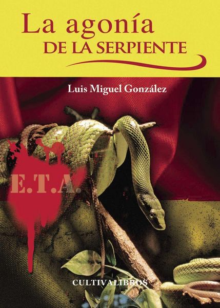 Produktbild: La agon&iacute;a de la serpiente