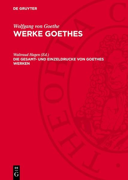 Produktbild: Die Gesamt- und Einzeldrucke von Goethes Werken