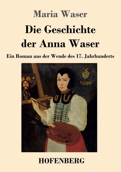 Produktbild: Die Geschichte der Anna Waser