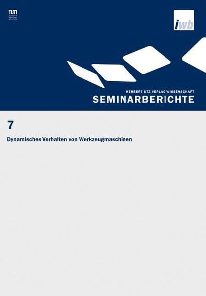Dynamisches Verhalten von Werkzeugmaschinen, Taschenbuch von , Utz, Herbert, 9783831680672