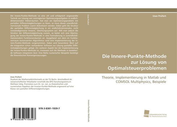 Die Innere-Punkte-Methode zur Lösung von Optimalsteuerproblemen, Taschenbuch von Uwe Prüfert, Südwestdeutscher Verlag für Hochschulschriften,