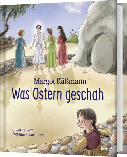 Produktbild: Was Ostern geschah &ndash; ein Bilderbuch f&uuml;r Kinder ab 5 Jahren