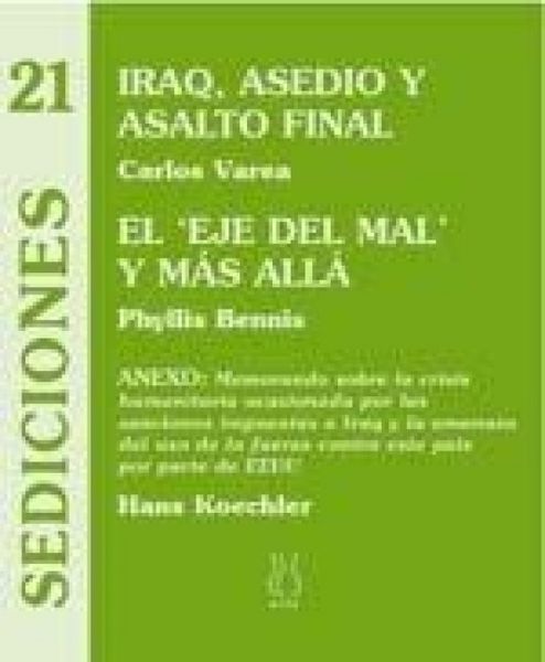 Produktbild: Irak, asedio y asalto final : el eje del mal y m&aacute;s all&aacute;