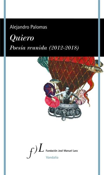 Produktbild: Quiero : poes&iacute;a reunida, 2012-2018