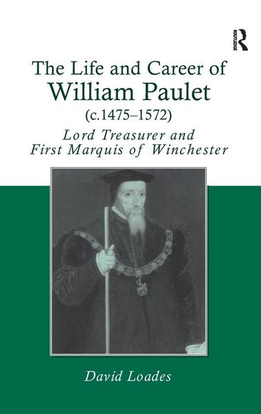 Produktbild: The Life and Career of William Paulet (c.1475-1572)