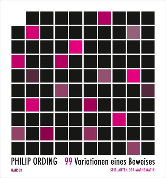 99 Variationen eines Beweises, Gebundene Ausgabe von Philip Ording, Carl Hanser, 978-3-446-26405-2