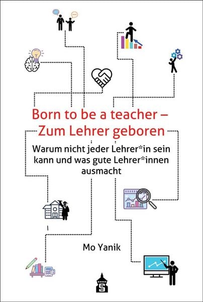Born to be a teacher - Zum Lehrer geboren, Taschenbuch von Mo Yanik, Wbv Media, 978-3-8340-2058-1