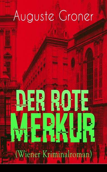 Produktbild: Der rote Merkur (Wiener Kriminalroman)