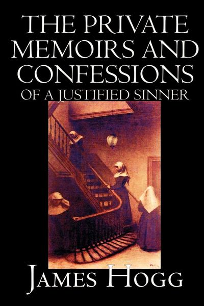 Produktbild: The Private Memoirs and Confessions of A Justified Sinner by James Hogg, Fiction, Literary