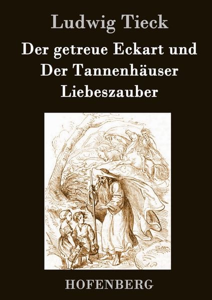 Produktbild: Der getreue Eckart und Der Tannenh&auml;user / Liebeszauber