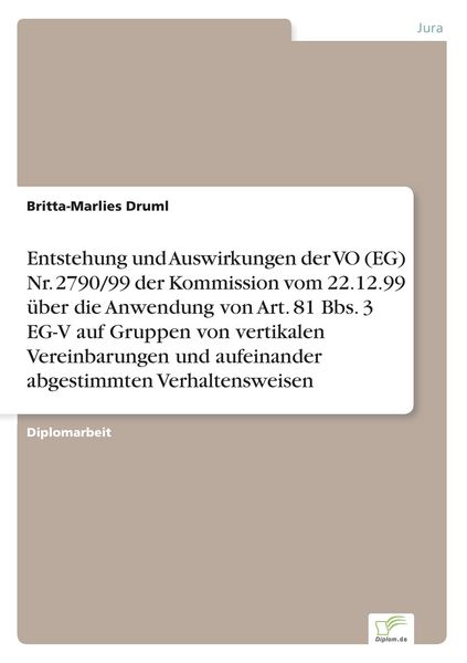 Produktbild: Entstehung und Auswirkungen der VO (EG) Nr.2790/99 der Kommission vom 22.12.99 &uuml;