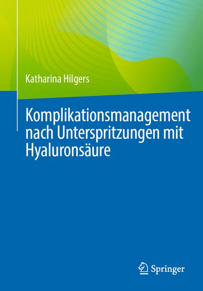 Produktbild: Komplikationsmanagement nach Unterspritzungen mit Hyalurons&auml;ure