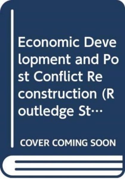 Produktbild: Economic Development and Post Conflict Reconstruction