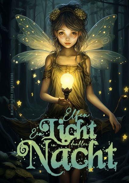 Produktbild: Elfen Malbuch f&uuml;r Erwachsene - Ein Licht in dunkler Nacht
