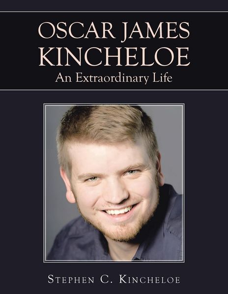 Produktbild: Oscar James Kincheloe An Extraordinary Life