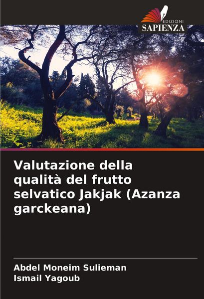 Produktbild: Valutazione della qualit&agrave; del frutto selvatico Jakjak (Azanza garckeana)