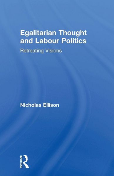 Produktbild: Egalitarian Thought and Labour Politics