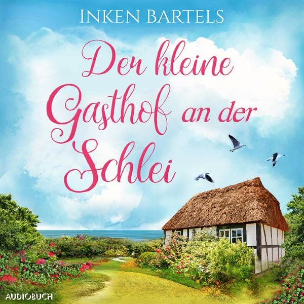 Der kleine Gasthof an der Schlei - Inken Bartels, Audio, 9788727088662