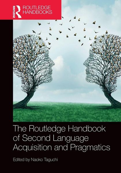 Produktbild: The Routledge Handbook of Second Language Acquisition and Pragmatics