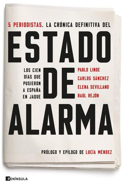 Produktbild: Estado de alarma : los cien d&iacute;as que pusieron a Espa&ntilde;a en jaque