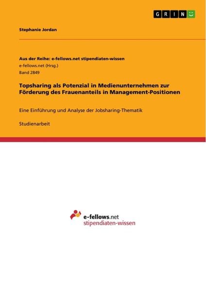 Produktbild: Topsharing als Potenzial in Medienunternehmen zur F&ouml;rderung des Frauenanteils in Management-Positionen
