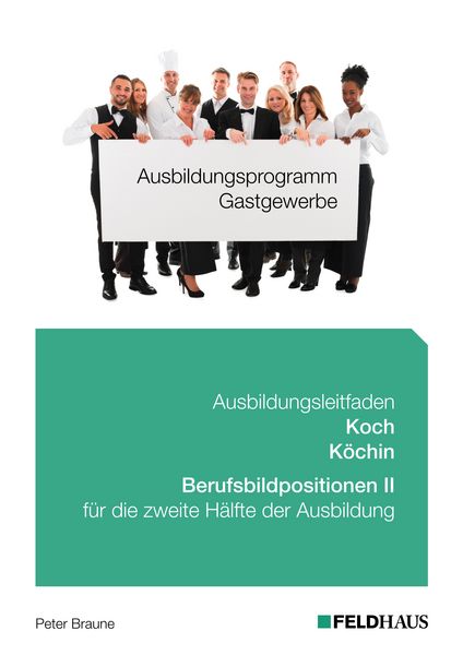 Produktbild: Ausbildungsprogramm Gastgewerbe / Ausbildungsleitfaden Koch/K&ouml;chin - Berufsbildpositionen II