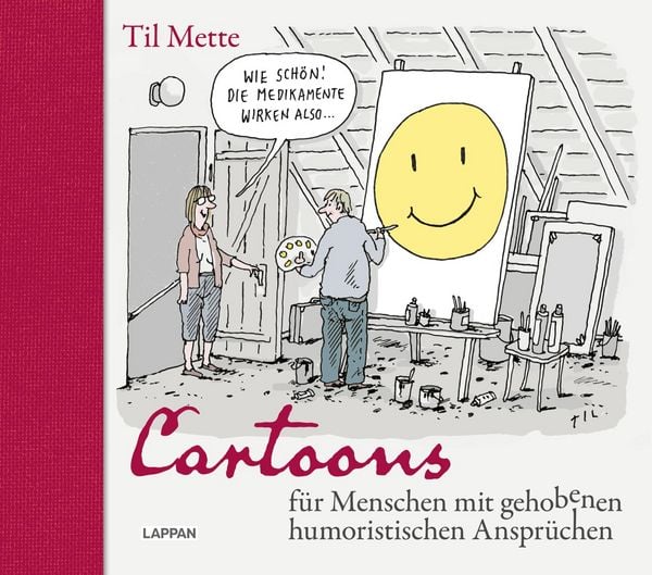 Cartoons für Menschen mit gehobenen humoristischen Ansprüchen, Gebundene Ausgabe von Til Mette, Lappan, 9783830337164