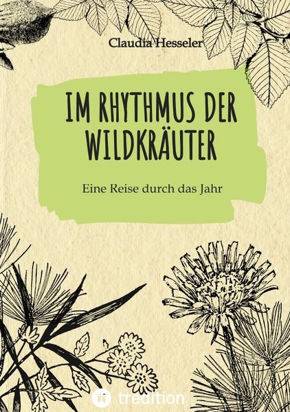 Produktbild: Wildkr&auml;uter Kochbuch: Im Rhythmus der Wildkr&auml;uter