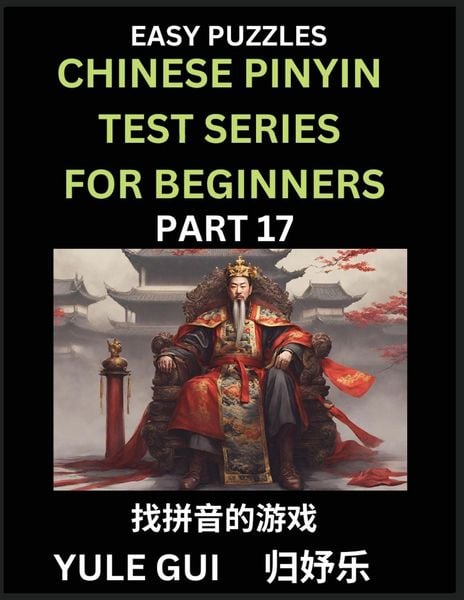 Produktbild: Chinese Pinyin Test Series for Beginners (Part 17) - Test Your Simplified Mandarin Chinese Character Reading Skills with Simple Puzzles