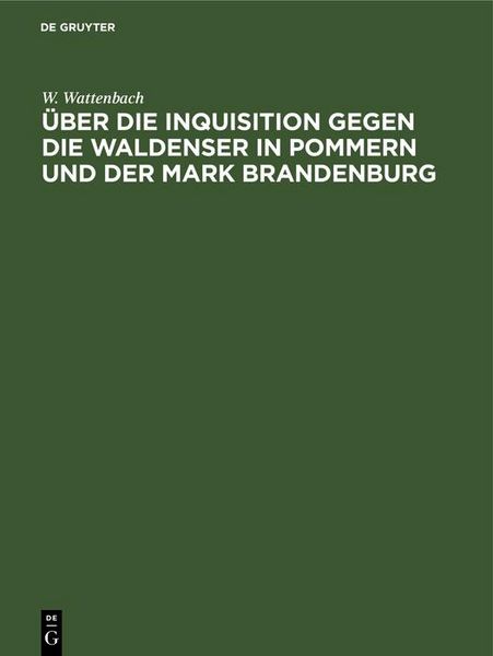 Produktbild: &Uuml;ber die Inquisition gegen die Waldenser in Pommern und der Mark Brandenburg