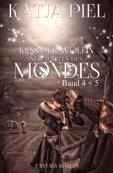 Produktbild: Kuss der W&ouml;lfin Sammelband 2 | Teil 4 & 5 | Krieger der Dunkelheit & Im Schatten des Mondes