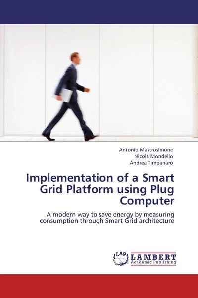 Produktbild: Implementation of a Smart Grid Platform using Plug Computer