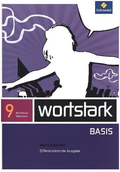 Produktbild: Wortstark Basis 9. Werkstattheft. Differenzierende Ausgabe. Nordrhein-Westfalen