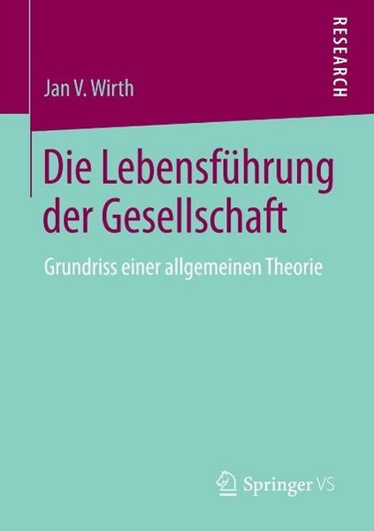 Produktbild: Die Lebensf&uuml;hrung der Gesellschaft