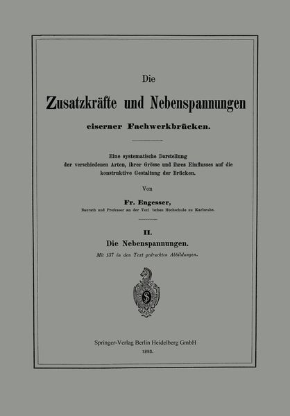 Produktbild: Die Zusatzkr&auml;fte und Nebenspannungen eiserner Fachwerkbr&uuml;cken