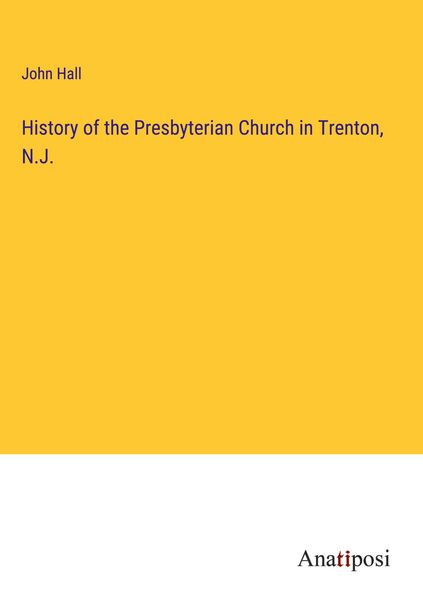 Produktbild: History of the Presbyterian Church in Trenton, N.J.