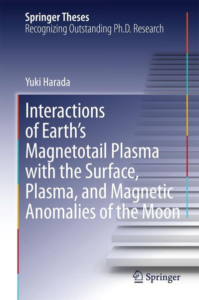 Produktbild: Interactions of Earth's Magnetotail Plasma with the Surface, Plasma, and Magnetic Anomalies of the Moon
