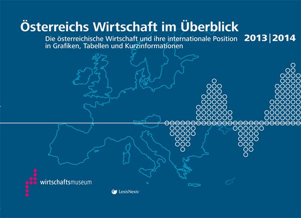 Produktbild: &Ouml;sterreichs Wirtschaft im &Uuml;berblick 2013/2014