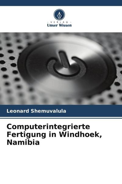 Produktbild: Computerintegrierte Fertigung in Windhoek, Namibia