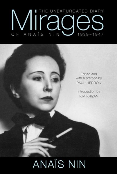 Produktbild: Mirages: The Unexpurgated Diary of Anais Nin, 1939-1947